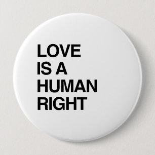 BADGE ROND 10 CM L'AMOUR EST UN DROIT HUMAIN