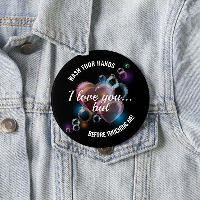 Badge Rond 10 Cm Lavez-Vous Les Mains Avant De Me Toucher (En situation)