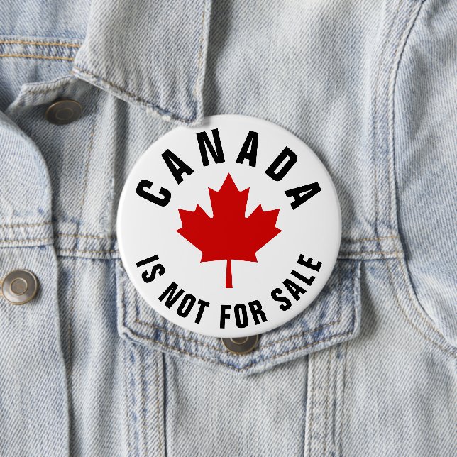 Badge Rond 10 Cm Le Canada n'est pas à vendre (En situation)