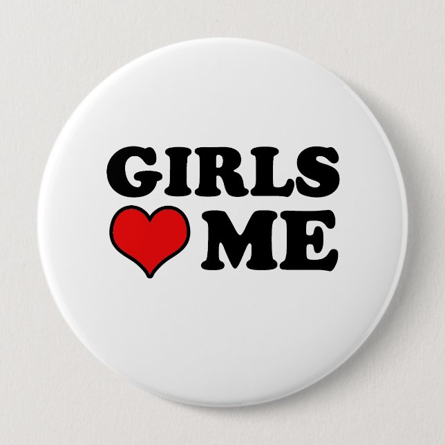 Badge Rond 10 Cm Les filles m'aiment (Devant)