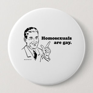 Badge Rond 10 Cm Les homosexuels sont gays
