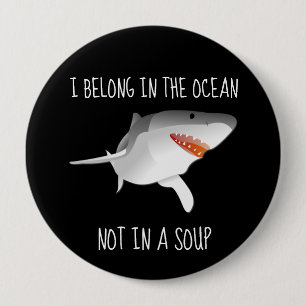 Badge Rond 10 Cm Les requins sauvent le mutilation des ailerons con