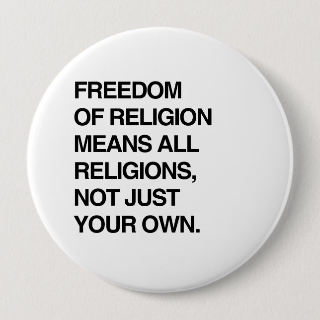 BADGE ROND 10 CM LIBERTÉ DE RELIGION SIGNIFIE TOUTES LES RELIGIONS (Devant)