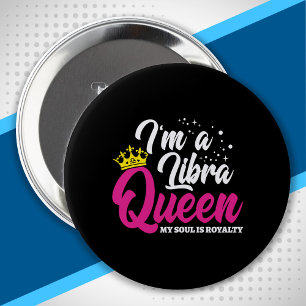 Badge Rond 10 Cm Libra Anniversaire Queen Astrologie Septembre Octo