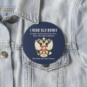 Badge Rond 10 Cm Lire de vieux livres conservateurs anti-culture de