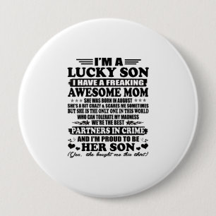 Badge Rond 10 Cm Lucky Son Fils A Une Fausse Fausse Maman Augus