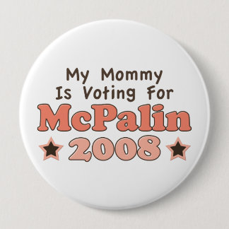Badge Rond 10 Cm Ma maman vote pour le bouton de McPalin 2008