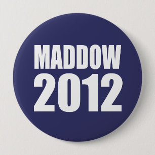 Badge Rond 10 Cm MADDOW Élections Gear