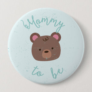 Badge Rond 10 Cm Maman douce de baby shower de nounours à être