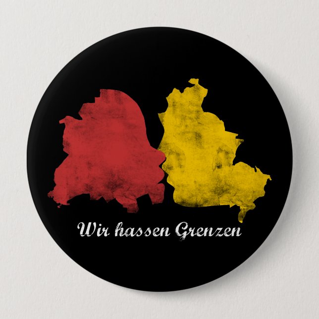 Badge Rond 10 Cm Mauerfall - Wir hassen Grenzen (Devant)