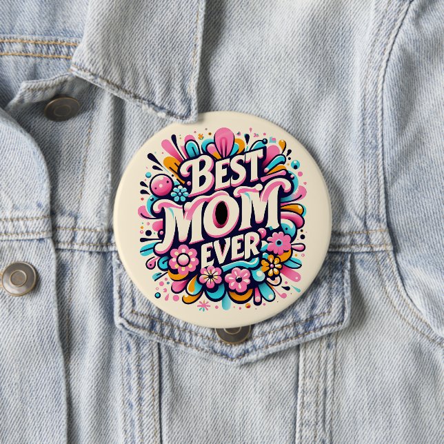 Badge Rond 10 Cm Meilleure maman jamais (En situation)
