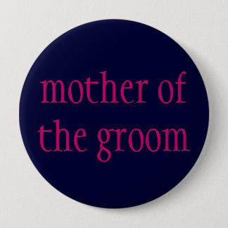 Badge Rond 10 Cm "mère bouton de marié"