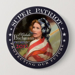 Badge Rond 10 Cm Michele Bachmann, patriote superbe