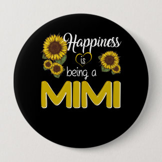 Badge Rond 10 Cm Mimi Venin | Happiness Is Being A MiMi Sunflower