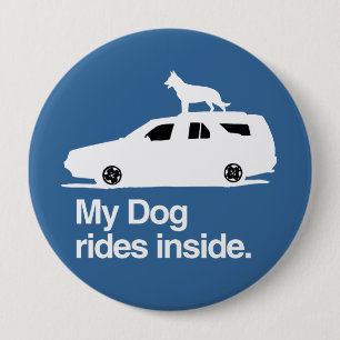 Badge Rond 10 Cm Mon chien roule à l'intérieur -.png