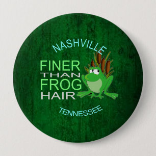 Badge Rond 10 Cm Nashville plus fin que des cheveux de grenouille