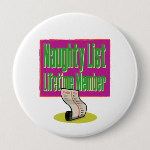 Badge Rond 10 Cm Naughty List Membre à vie
