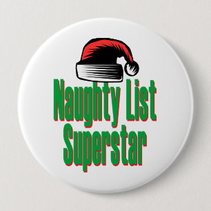 Badge Rond 10 Cm Naughty List Superstar