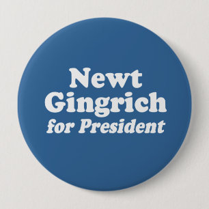 BADGE ROND 10 CM NEWT GINGRICH POUR LE PRÉSIDENT 2