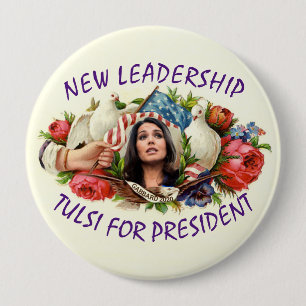 Badge Rond 10 Cm Nouveau Leadershio : Tulsi pour le président
