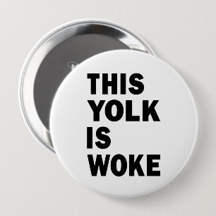 Badge Rond 10 Cm Oeufs Trending Funny Humour Ce jaune est le wake