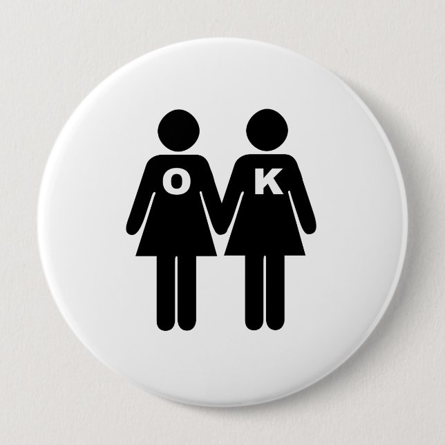Badge Rond 10 Cm OK TO BE GAY (lesbienne) (Devant)