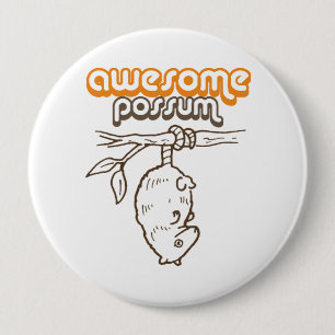 BADGE ROND 10 CM OPOSSUM IMPRESSIONNANT
