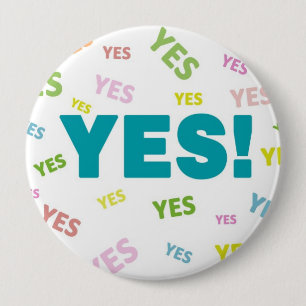 Badge Rond 10 Cm OUI ! Boutons Pin-De retour