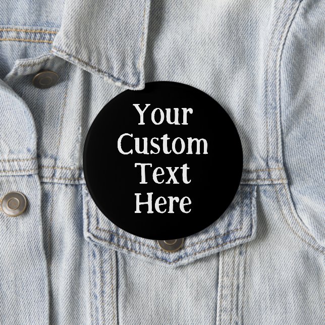 Badge Rond 10 Cm Personalized Big Black Pin-On Button (En situation)