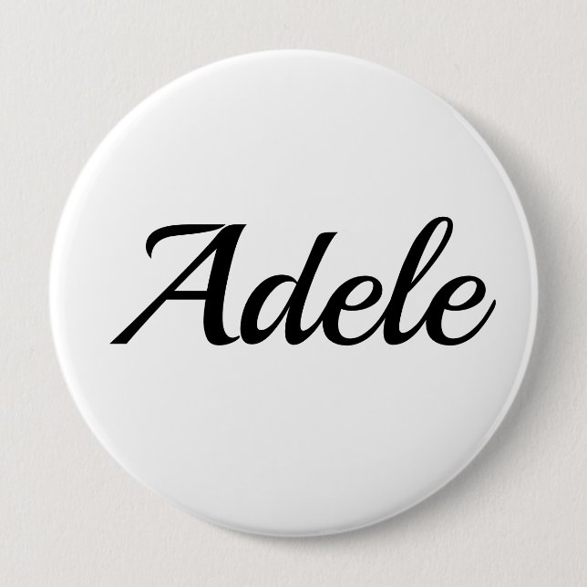Badge Rond 10 Cm personnalisable prénom Adele noir blanc (Devant)