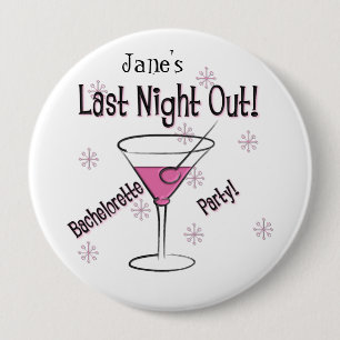 Badge Rond 10 Cm Pin de Bachelorette de la nuit dernière de la