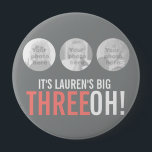 Badge Rond 10 Cm Pink gray 30th Three OH! photo thirtieth birthday<br><div class="desc">Pink,  white and gray 30th birthday button pin badge. 30 years badge customize with your own name and threes photo! Great for parties or to add to gifts or cards. Other matching items are available. Unique design by Sarah Trett for www.mylittleeden.com only on Zazzle</div>