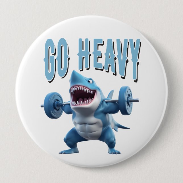 Badge Rond 10 Cm Poids du requin Levage Aller lourd (Devant)