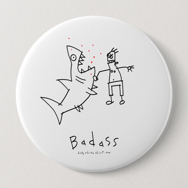 Badge Rond 10 Cm Poinçon de requin de Badass (Devant)
