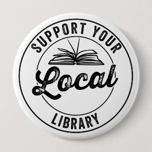 Badge Rond 10 Cm prendre en charge votre bibliothèque locale