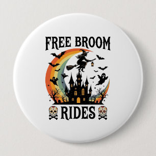 Badge Rond 10 Cm Promenades en balai gratuites Halloween Sorcière C