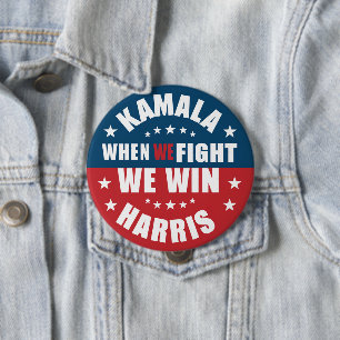 Badge Rond 10 Cm Quand on se bat, on gagne 2024 Kamala Harris USA 