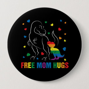 Badge Rond 10 Cm Rainbow Pride Libre Maman Hugs Dinosaur Cute