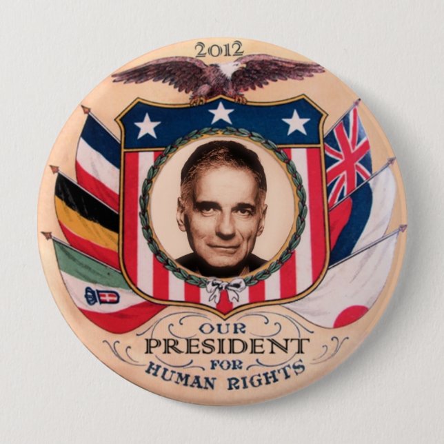 Badge Rond 10 Cm Ralph Nader 2012 (Devant)