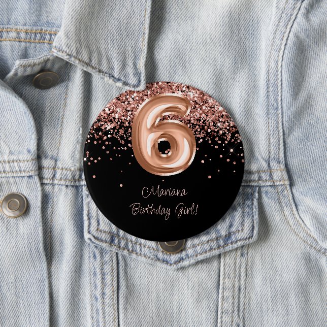 Badge Rond 10 Cm Rose Gold Black 6e fête d'anniversaire (En situation)