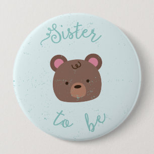 Badge Rond 10 Cm Soeur douce de baby shower de nounours à être