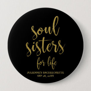 Badge Rond 10 Cm Sœurs de l'âme pour la vie Paillettes Enterrement 