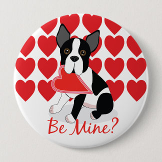Badge Rond 10 Cm Soyez le mien ? Bouton de Boston Terrier de