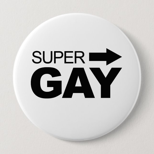 Badge Rond 10 Cm Super Gay (2) (Devant)