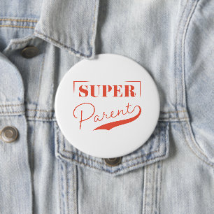 Badge Rond 10 Cm Super parent