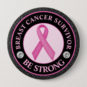 Badge Rond 10 Cm Survivante du cancer du sein – Soyez forte Ruban r