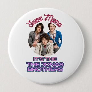 Badge Rond 10 Cm Sweet Mama c'est les Jonas Brothers