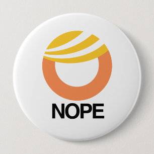 Badge Rond 10 Cm SYMBOLE D'ATOUT - NOPE -- Conception d'Anti-Atout