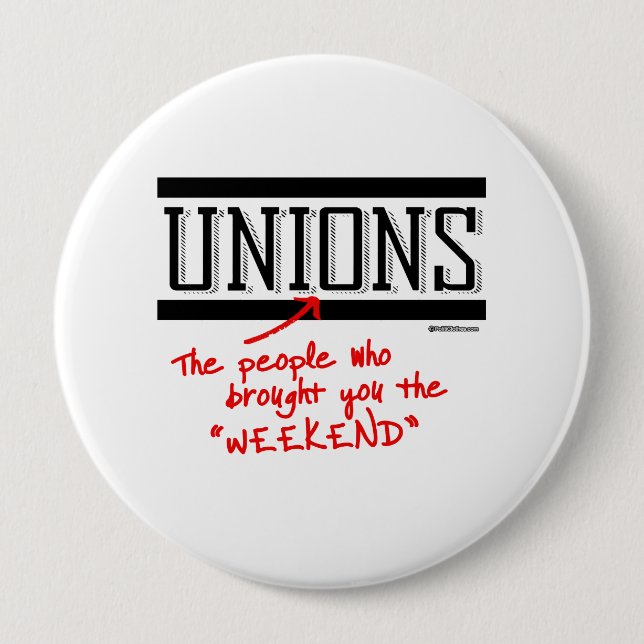 Badge Rond 10 Cm Syndicats - Les gens qui vous ont apporté le Week- (Devant)