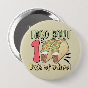 Badge Rond 10 Cm Taco Bout 100 jours d'école